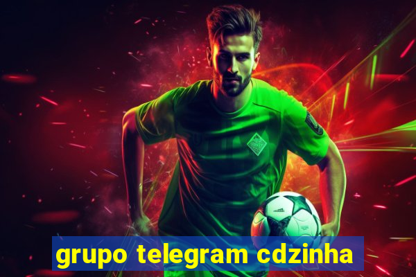 grupo telegram cdzinha